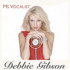 デビー・ギブソン / MS.VOCALIST [CD]