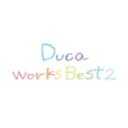 Duca / Duca Works Best 2 CD