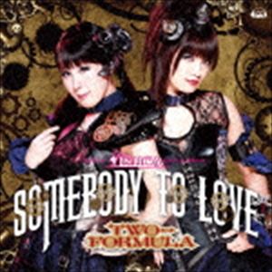 TWO-FORMULA / TVアニメ ISUCA-イスカ- エンディングテーマ：：Somebody to love（通常盤） [CD]