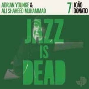 ADRIAN YOUNGE ＆ ALI SHAHEED MUHAMMAD / JOAO DONATO CD