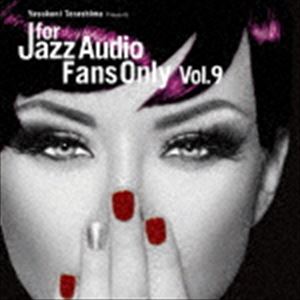 FOR JAZZ AUDIO FANS ONLY VOL.9 [CD]のサムネイル