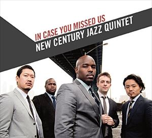 ニュー・センチュリー・ジャズ・クインテット / イン・ケイス・ユー・ミスト・アス [CD]