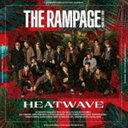 THE RAMPAGE from EXILE TRIBE / HEATWAVE CD