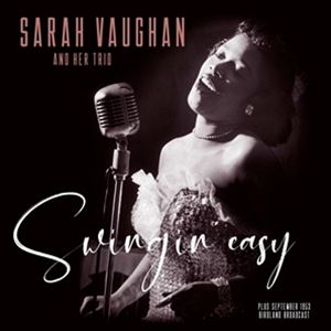 輸入盤 SARAH VAUGHAN AND TRIO / SWINGIN’ EASY／BIRDLAND BROADCAST [LP]