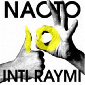 NAOTO INTI RAYMI / The Best -10th Anniversary- CD