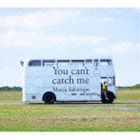 坂本真綾 / You can’t catch me（初回限定盤） [CD]