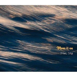 トライアルトリップ ムーブ イット オンCD発売日2020/4/5詳しい納期他、ご注文時はご利用案内・返品のページをご確認くださいジャンルジャズ・フュージョン国内ジャズ　アーティストtrial trip秋山一将（g）山田丈造（tp）小牧良平（b）井上功一（ds）谷川拓真（key）収録時間組枚数1商品説明trial trip / Move it onムーブ イット オン※こちらの商品はインディーズ盤にて流通量が少なく、手配できなくなる事がございます。欠品の場合は分かり次第ご連絡致しますので、予めご了承下さい。関連キーワードtrial trip 秋山一将（g） 山田丈造（tp） 小牧良平（b） 井上功一（ds） 谷川拓真（key） 商品スペック 種別 CD JAN 4525118085771 製作年 2020 販売元 メタ カンパニー登録日2020/05/14