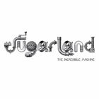 Artist Name: T - 輸入盤 SUGARLAND / INCREDIBLE MACHINE [CD]