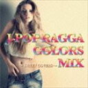 J-POP RAGGA COLORS MIX〜SWEET COVERS〜 [CD]