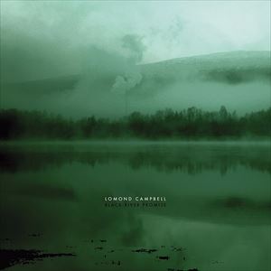 ͢���� LOMOND CAMPBELL / BLACK RIVER PROMISE [CD]