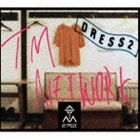 TM NETWORK / DRESS2 [CD]