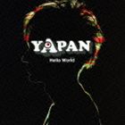 YAPAN / Hello World [CD]