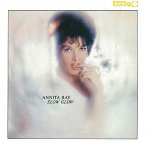 アニタ・レイ（vo） / スロウ・グロウ [CD]