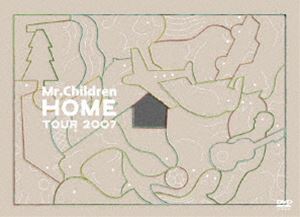 Mr.Children／Mr.Children ”HOME” TOUR 2007 [DVD]