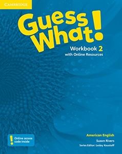 Guess What! American English Level 2 Workbook w^Online Resources