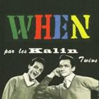 Rakuten - 輸入盤 KALIN TWINS / WHEN [CD]