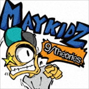 MAYKIDZ / 9／Theories [CD]