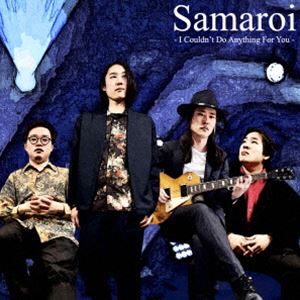 Samaroi / I Couldnt Do Anything For You [CD]