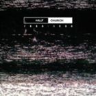 Rakuten - ハーフチャーチ / ハーフチャーチ 1980-1986 [CD]