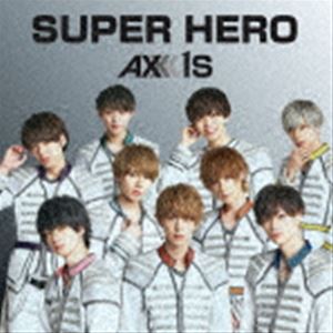 AXXX1S / SUPER HEROType-A [CD]