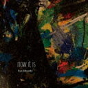 {nɁiel-bj / now it is [CD]