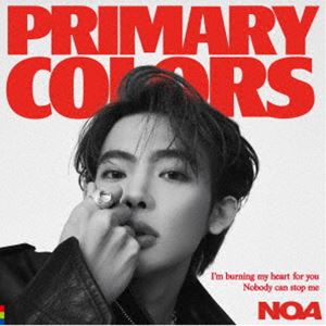 NOA / Primary Colors（初回限定盤A／CD＋DVD） [CD]