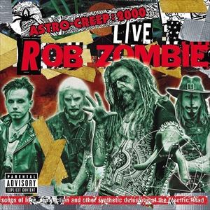 輸入盤 ROB ZOMBIE / ASTRO-CREEP： 2000 [CD]