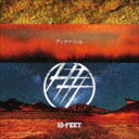 10-FEET / AeiXgiʏՁj [CD]