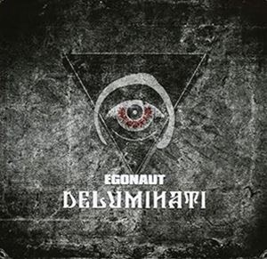 藝人名: X - 輸入盤 EGONAUT / DELUMINATI [CD]