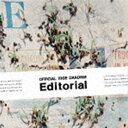 Official髭男dism / Editorial [CD]