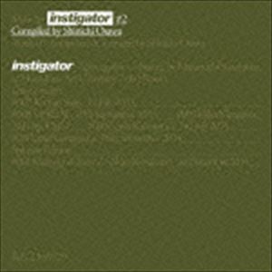 大沢伸一（選曲） / Music for instigator ＃2 Compiled by Shinichi Osawa [CD]