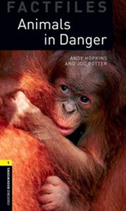 Oxford Bookworms Library Factfiles 1 Animals in Danger