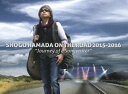 浜田省吾／SHOGO HAMADA ON THE ROAD 2015-2016”Journey of a Songwriter”（完全生産限定盤） DVD