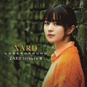 SARD UNDERGROUND / ZARD tribute II（通常盤） CD