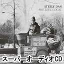 スティーリー ダン / プレッツェル ロジック（SHM-SACD） SACD