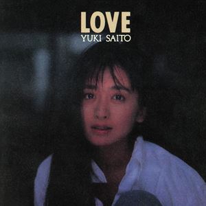 斉藤由貴 / LOVE（UHQCD） [CD]のサムネイル