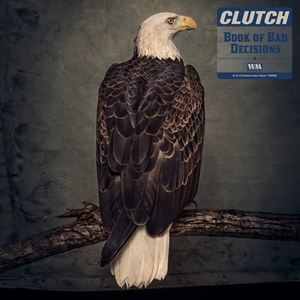 輸入盤 CLUTCH / BOOK OF BAD DECISIONS [CD]
