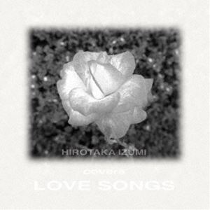 和泉宏隆（p） / Hirotaka Izumi Covers Love Songs～Remastered Edition～ [CD]