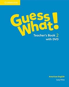 Guess What! American English Level 2 Teachers book wDVD