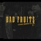 եȡ⡼˥󥰡 / BAD FRUITS [CD]