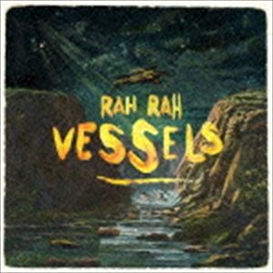 ラー・ラー / Vessels 