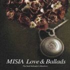 MISIA / MISIA Love＆Ballads The Best Ballade Collection CD