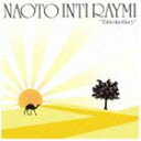 NAOTO INTI RAYMI / 旅歌ダイアリー [CD]