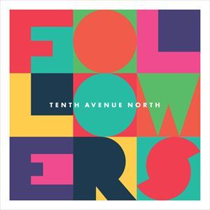 輸入盤 TENTH AVENUE NORTH / FOLLOWERS [CD]