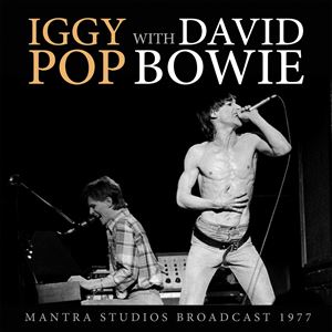 ͢���� IGGY POP WITH DAVID BOWIE / MANTRA STUDIOS BROADCAST 1977 [CD]
