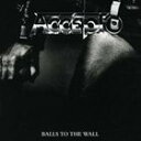 輸入盤 ACCEPT / BALLS TO THE WALL （BONUS CD） 2CD