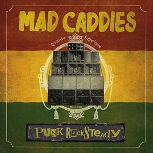 輸入盤 MAD CADDIES / PUNK ROCKSTEADY 