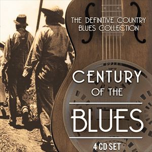 輸入盤 VARIOUS / CENTURY OF THE BLUES [4CD]