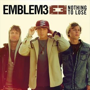 輸入盤 EMBLEM3 / NOTHING TO LOSE [CD]