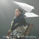 中島美嘉 / Forget Me Not（初回生産限定盤／CD＋DVD） [CD]